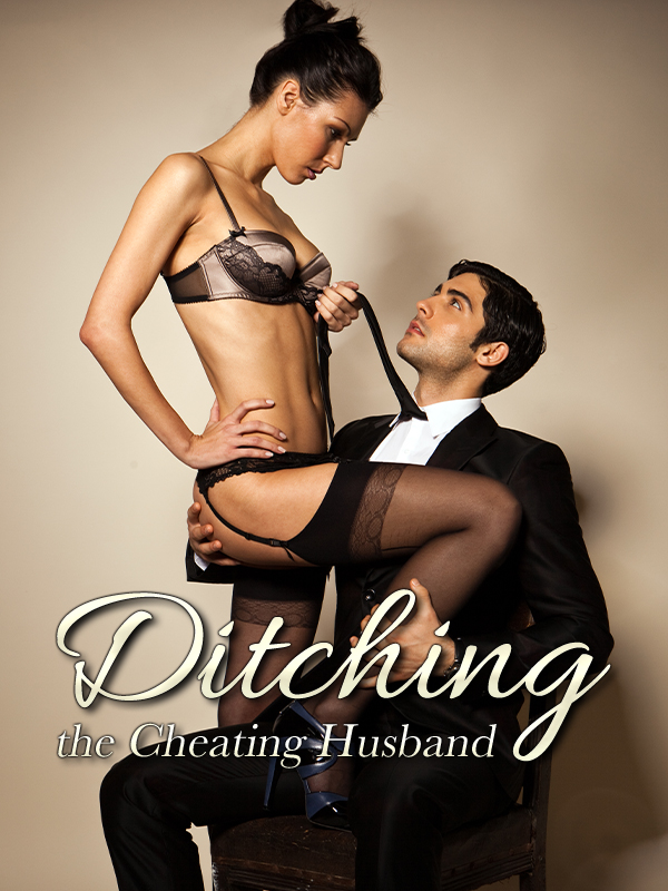 Ditching the Cheating Husband