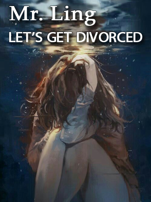 Mr. Ling, Let’s Get Divorced