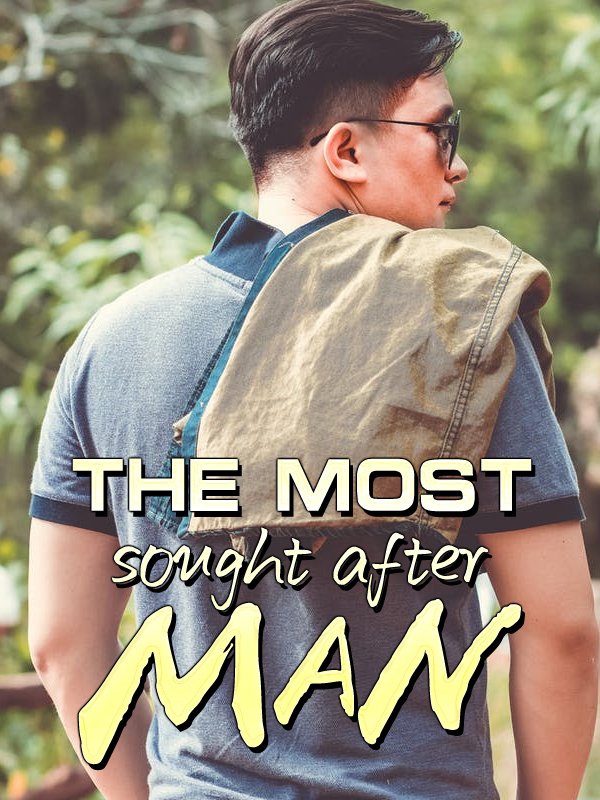 The Most Sought-After Man Full Novel Online - Romance Novels | Bravonovel